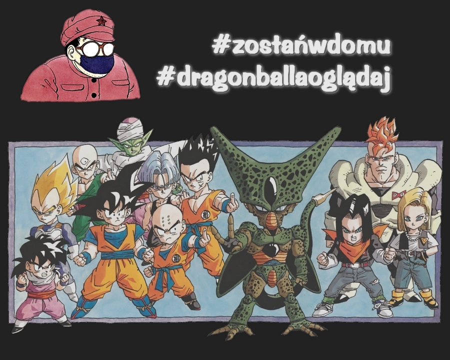#zostańwdomu #dragonballaoglądaj